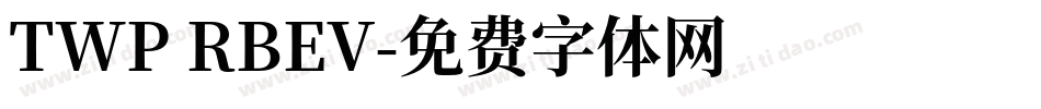 TWP RBEV字体转换